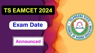 TS EAMCET 2024 Exam Date Announced | TS EAMCET Exam Date Full Details 2024