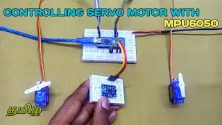 CONTROLLING SERVO MOTOR USING MPU6050 SENSOR | GYRO SENSOR | TAMIL | ICC TECH #icctech