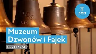 Muzeum Dzwonów i Fajek, Przemyśl