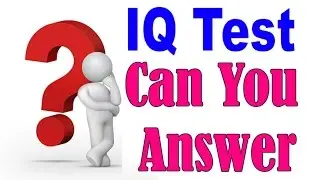 Fun  IQ Test : 5 Questions to Test your IQ Bilingual