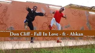 Don Cliff Fall In Love ft Ahkan Official Dance Video By YKD