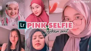Pink Selfie Lightroom Preset | Free download XMP/DNG | Cara edit foto selfie di lightroom