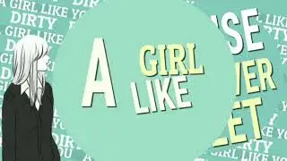 [MMV]A girl Like you - Wonderwall