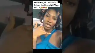 Ebony Reigns last live video before the horrible accident happened 😓😭. 