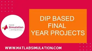 DIP Based Final Year Projects | Final Year Projects for Digital Image Processing using Matlab