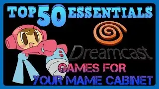 Top 50 Sega Dreamcast games for your MAME Cabinet