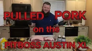 HOW TO MAKE PULLED PORK ON A PELLET SMOKER | PITBOSS AUSTIN XL