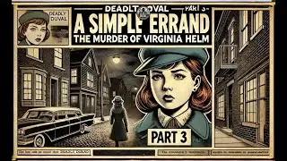 Deadly Duval - A SIMPLE ERRAND: The Murder of Virginia Helm