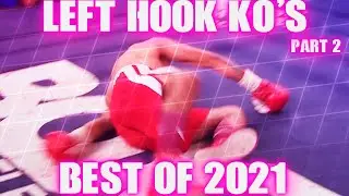 Left Hook Knockouts | Best of 2021 | Part 2