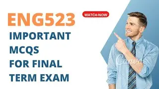 ENG523 important MCQs for final term preparation| final term preparation| ENG523 quiz