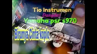 Birunya Cinta koplo_Dangdut cover Yamaha psr 970(Tio instrumen)