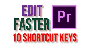10 Shortcut Keys in Adobe Premiere Pro 2022 | Edit Videos Faster