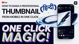 How to make professional thumbnail form mobile
