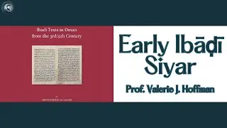 Early Ibadi Siyar - Prof. Valerie J. Hoffman