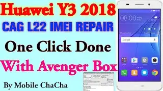 Huawei Y3 2018 CAG L22 IMEI REPAIR With Avenger Box | Very Easy Method With One Click