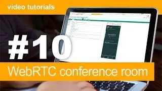 #10 Tutorial — WebRTC conference room | EN