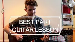 'Best Part' Daniel Caesar and H.E.R. - Guitar Lesson