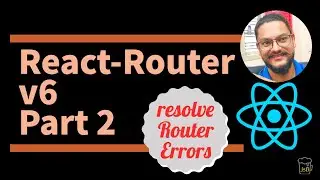 Class - 14: React Router V6 - Part 2 | NavLink | useRoutes| Navigate | useNavigate | generatePath