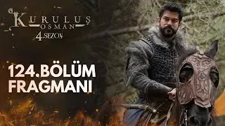 Kuruluş Osman 124.Bölüm Fragmanı