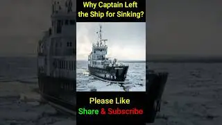 Why Captain Left the Ship for Sinking? | #ShahTutorial#shorts#short#facts #viral #trending