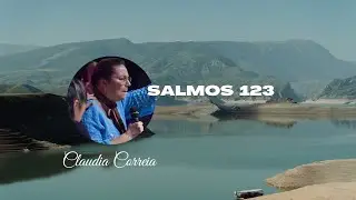 SALMOS 123 #claudiacorreia #salmosbiblicos #salmosemaudio #lagoinha