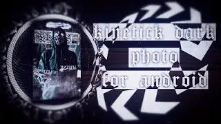 Tutorial kinetic dark photo for android | 