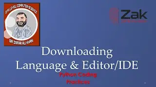 Python 00 | Stepwise | Downloading Language & IDE/Editor | O/A Level | By ZAK