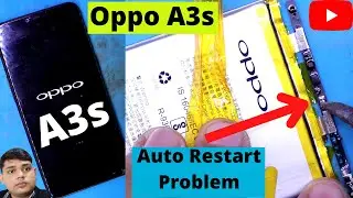 Oppo A3s Auto Restart Problem | Oppo A3s On Off Porblem | Oppa A3s
