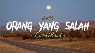 ORANG YANG SALAH - Luvia Band (speed up song - lirik)