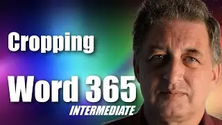 #12 Word 365 Tutorial Intermediate - Pictures and Cropping in Word