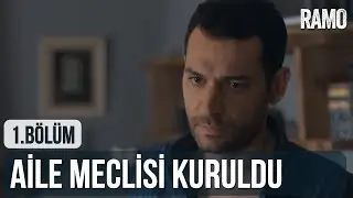 Aile Meclisi Kuruldu | Ramo 1.Bölüm