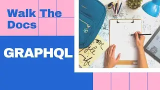 Thinking in Graphs, Authorization, Pagination, and Caching | Walk the Docs: GraphQL