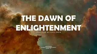THE DAWN of ENLIGHTENMENT || chapter-II || TEASER TRAILER