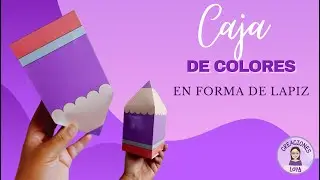 Regalo para el Día del Maestro 🖍Cajita de Lápiz   Dulcero de Color 📌 12 MOLDES GRATIS