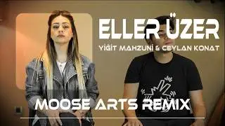 Yiğit Mahzuni & Ceylan Koynat - Eller Üzer ( Remix )