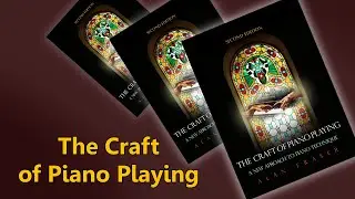 The Craft of Piano Playing
