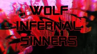 (AMV) ВУЛЬФ - INFERNAL SINNERS