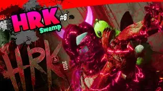 HRK #6 - Swamp​​​​​​​​​​​​​​​​​​​ / GAMEPLAY #76