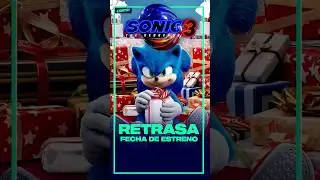 SONIC 3 LA PELICULA RETRASA SU FECHA DE ESTRENO 