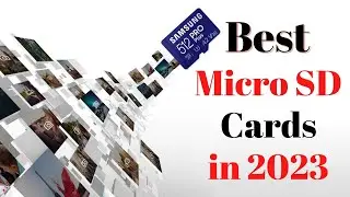 Top 7 BEST Micro SD Cards of [2023]