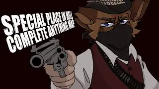 SPECIAL PLACE IN HELL | COMPLETED ANYTHING MAP|