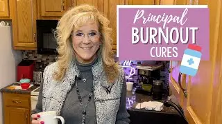 Principal Burnout Cures