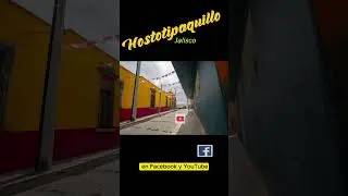 Ya esta listo el Fotovideo de Hostotipaquillo, Jalisco