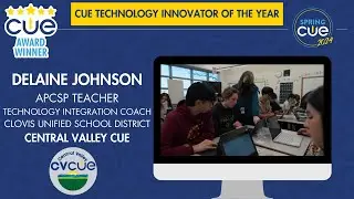 CUE Technology Innovator of the Year 2024 - Delaine Johnson