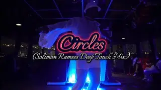 Zaylan - Circles (Soliman Ramses Deep Touch Mix)