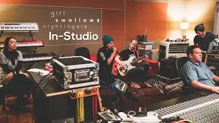 Girl Swallows Nightingale | “Girl Swallows Nightingale” (In-Studio)