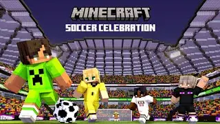 Minecraft Soccer Celebration! Part 2- The Next Level of Training