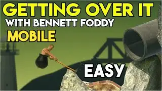 Getting over it mobile Easy gameplay || Getting over it android funny highlights 😂