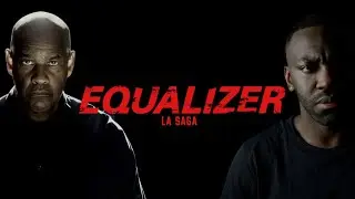 L' HISTOIRE DE LA SAGA EQUALIZER - PAT