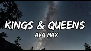 Kings & Queens - Ava Max (Lyrics)